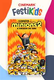 Festival Kids Cinemark 2024 - Minions 2